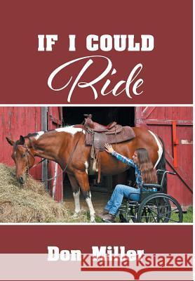 If I Could Ride Don Miller   9781644711248 Covenant Books