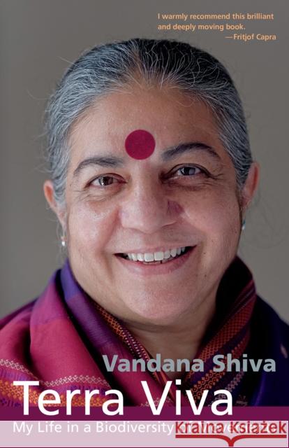 Terra Viva: My Life in a Biodiversity of Movements Shiva, Vandana 9781645021889