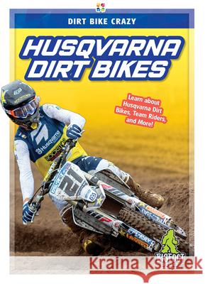 Husqvarna Dirt Bikes R. L. Van 9781645190967 Bigfoot Books