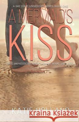 A Mermaid's Kiss Katie Holland   9781645331001