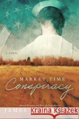 Market Time Conspiracy James Duermeyer Duermeyer 9781645402589