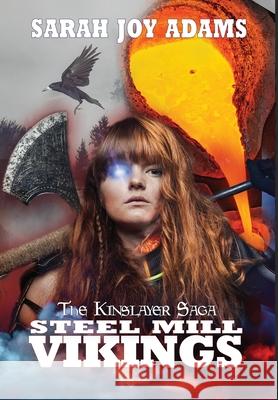 Steel Mill Vikings Sarah Adams 9781645541141