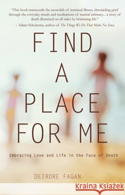 Find a Place for Me Deirdre Fagan 9781646032839 Pact Press