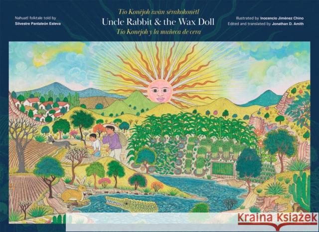 Uncle Rabbit and the Wax Doll: English/Espanol/Nahuatl Edition  9781646053438 Deep Vellum Publishing