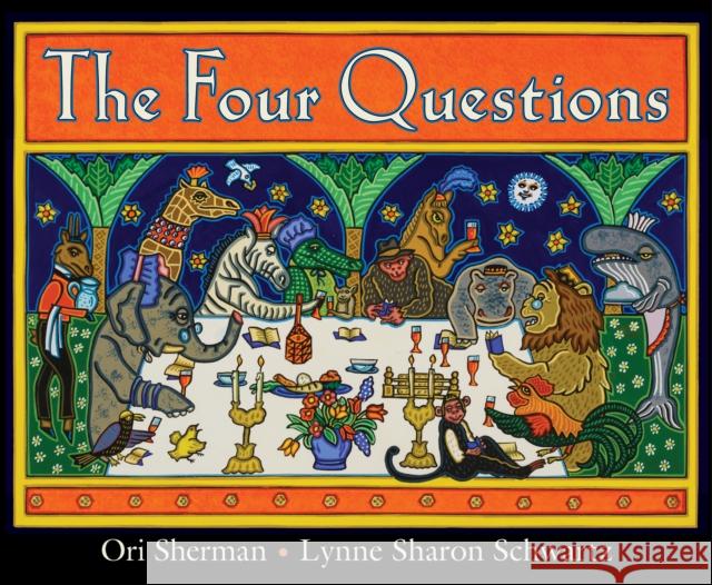 The Four Questions Lynne Sharon Schwartz Ori Sherman 9781646140367 Levine Querido