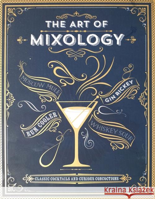 The Art of Mixology Cottage Door Press 9781646382118