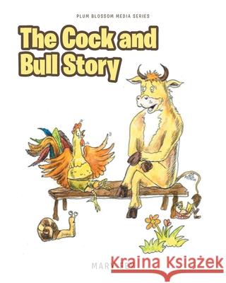 The Cock and Bull Story Mary Fey 9781646706457