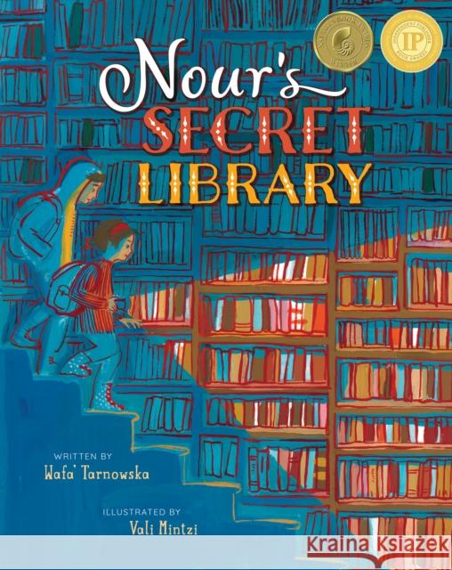 Nour's Secret Library Wafa' Tarnowska 9781646862924 Barefoot Books Ltd