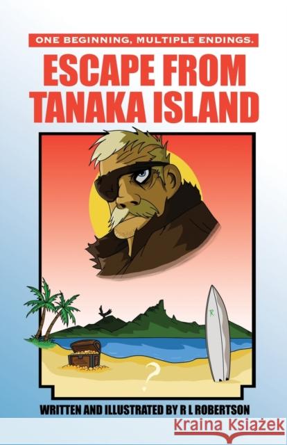 Escape from Tanaka Island R. L. Robertson 9781647187347 Booklocker.com