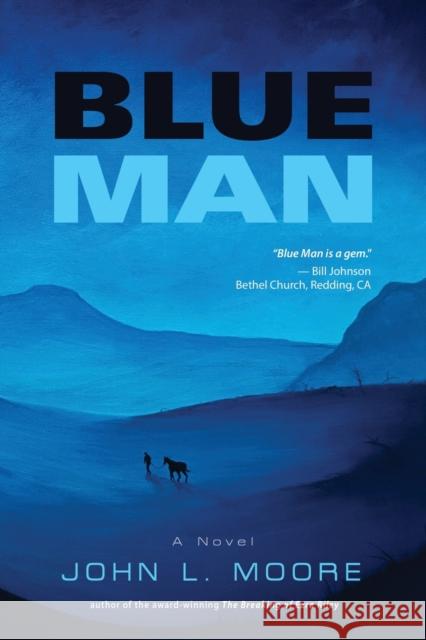 Blue Man John L Moore 9781647193508