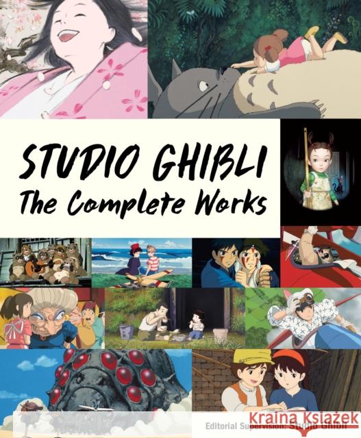 Studio Ghibli: The Complete Works Studio Ghibli 9781647291495 Vertical Inc.