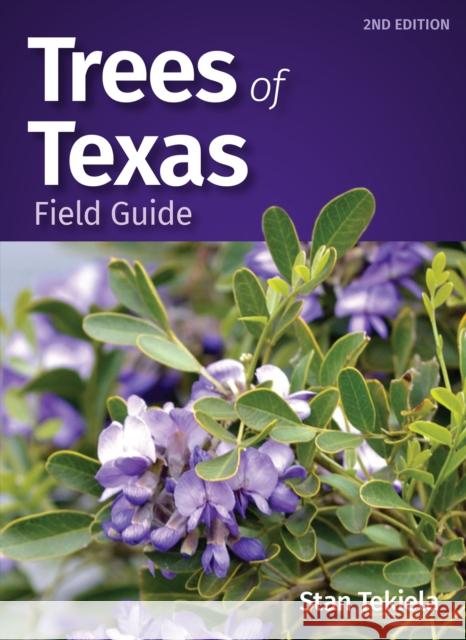 Trees of Texas Field Guide Stan Tekiela 9781647552190 Adventure Publications