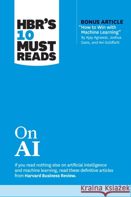 HBR's 10 Must Reads on AI Harvard Business Review 9781647825843