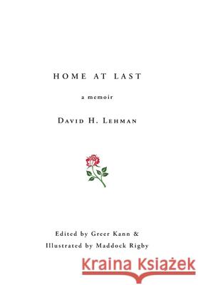 Home at Last: a memoir David H. Lehman 9781648015601