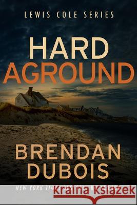 Hard Aground Brendan DuBois 9781648755859