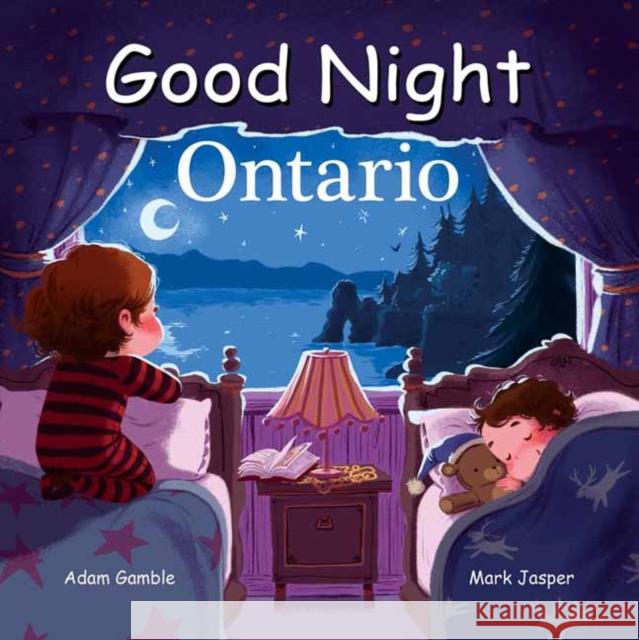 Good Night Ontario Adam Gamble Mark Jasper Svetla Radivoeva 9781649071088