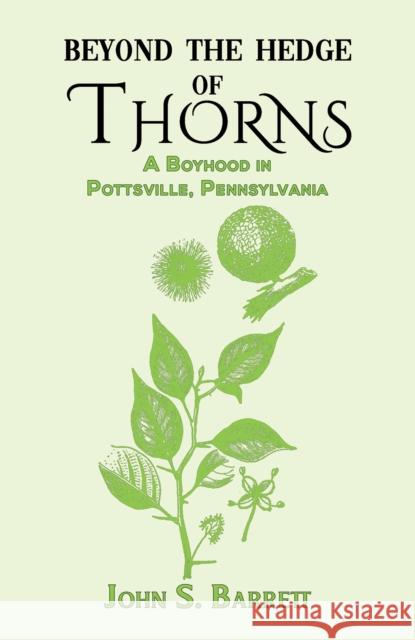 Beyond the Hedge of Thorns John S. Barrett 9781649792143