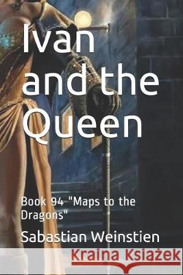 Ivan and the Queen: Book 94 
