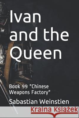 Ivan and the Queen: Book 99 