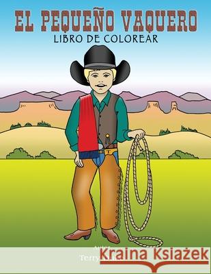 El Pequeño Vaquero Libro de Colorear Duke, Terry L. 9781657699434