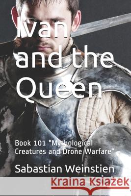 Ivan and the Queen: Book 101 