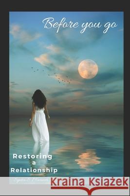 Before you go: Restoring a Relationship Dale Lear Shutterstock Arl Syntia Mariner 9781658776790