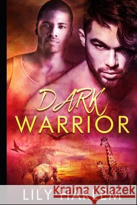 Dark Warrior: Gay Sexy Romance Lily Harlem 9781661318659