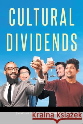Cultural Dividends Jonathan Palmer                          Johnnie 9781662455551 Page Publishing, Inc.
