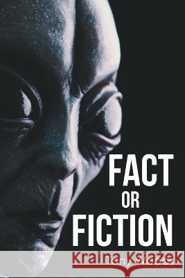 Fact or Fiction Tony Woods 9781662475627