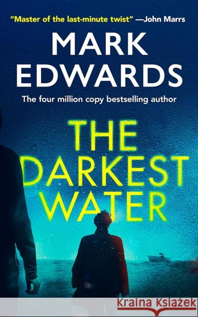 The Darkest Water Mark Edwards 9781662508943 Amazon Publishing