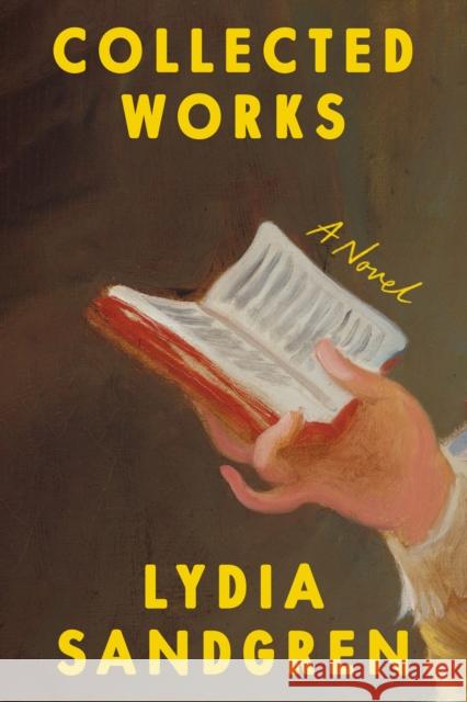 Collected Works Lydia Sandgren 9781662601514 Astra House