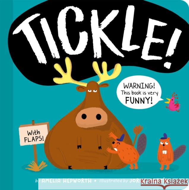 TICKLE!: WARNING! This book is very FUNNY! Amelia Hepworth 9781664350168 Tiger Tales