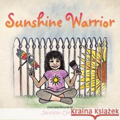 Sunshine Warrior Jennifer Okubo 9781665501040