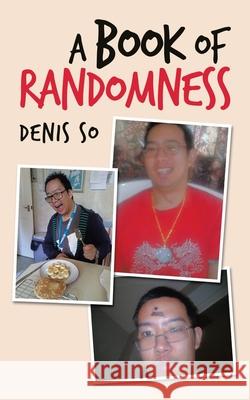 A Book of Randomness Denis So 9781665509312