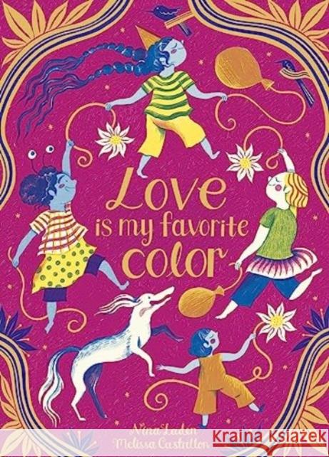 Love Is My Favorite Color Nina Laden 9781665913096 Simon & Schuster/Paula Wiseman Books