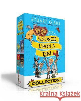 The Once Upon a Tim Collection (Boxed Set): Once Upon a Tim; The Labyrinth of Doom; The Sea of Terror; Quest of Danger Stuart Gibbs Stacy Curtis 9781665941815 Simon & Schuster Books for Young Readers
