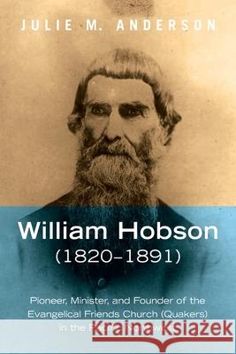 William Hobson (1820-1891) Julie M. Anderson 9781666713633
