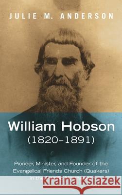 William Hobson (1820-1891) Julie M. Anderson 9781666713640 Wipf & Stock Publishers