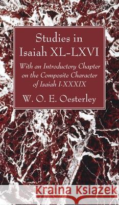 Studies in Isaiah XL-LXVI W O E Oesterley 9781666729917 Wipf & Stock Publishers
