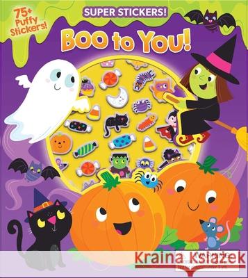 Halloween Super Puffy Stickers! Boo to You! Meredith, Samantha 9781667200262 Silver Dolphin Books