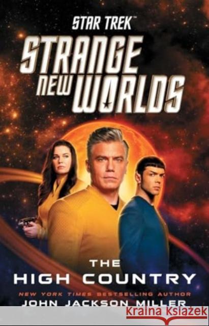Star Trek: Strange New Worlds: The High Country John Jackson Miller 9781668002391 Simon & Schuster