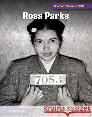 Rosa Parks Samantha Bell 9781668928714