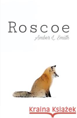 Roscoe Amber L. Smith 9781670757937