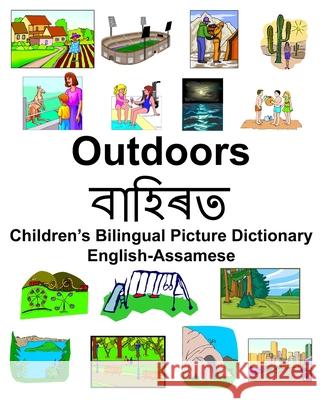 English-Assamese Outdoors/বাহিৰত Children's Bilingual Picture Dictionary Carlson, Richard 9781671770409