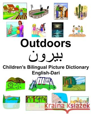 English-Dari Outdoors Children's Bilingual Picture Dictionary Richard Carlson 9781672619097