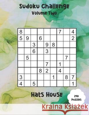 Sudoku Challenge Hat House 9781675829417 Independently Published