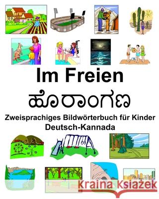 Deutsch-Kannada Im Freien Zweisprachiges Bildwörterbuch für Kinder Carlson, Richard 9781676101451