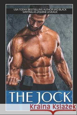 The Jock Jaid Black 9781676136446 Independently Published