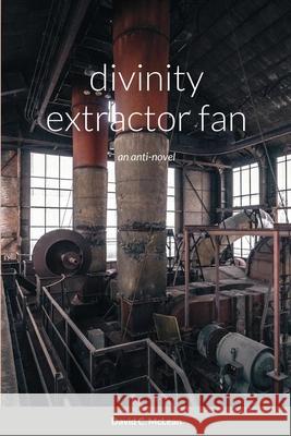 divinity extractor fan David C McLean 9781678082802