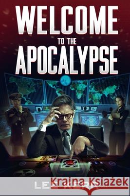 Welcome to the Apocalypse Lee Kerr 9781678084004